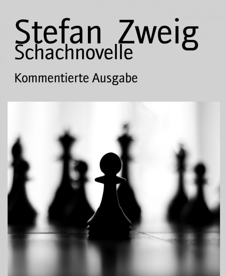 Schachnovelle: Kommentierte Ausgabe (German Edition)