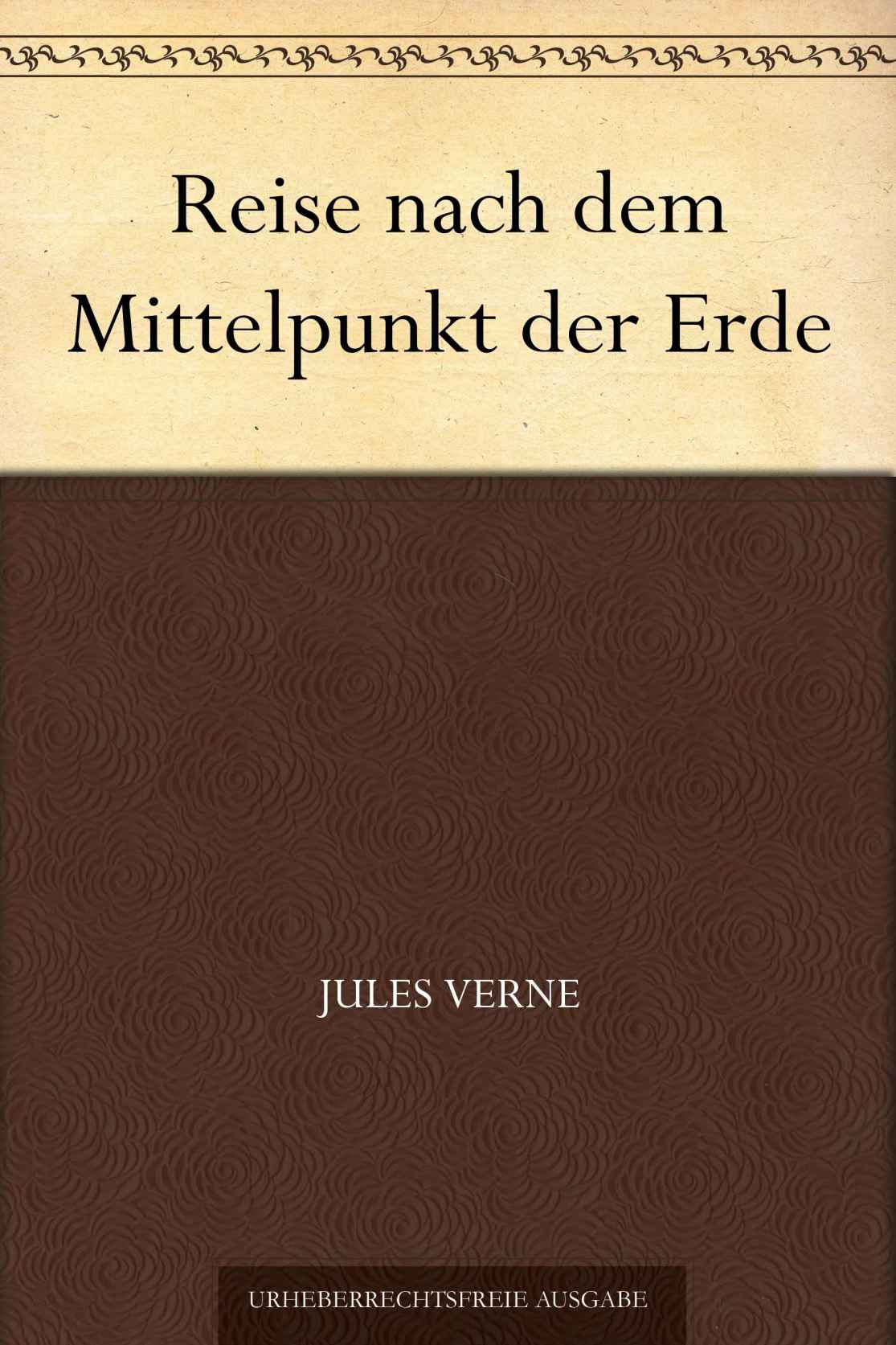 Reise nach dem Mittelpunkt der Erde (German Edition)